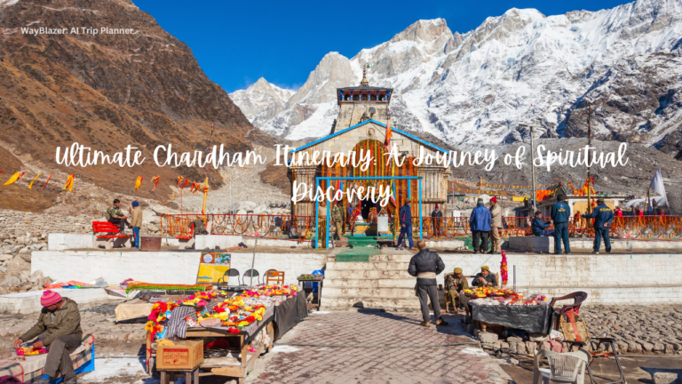 Ultimate Chardham Itinerary: A Journey of Spiritual Discovery