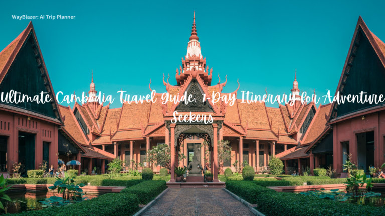 Ultimate Cambodia Travel Guide: 7-Day Itinerary for Adventure Seekers