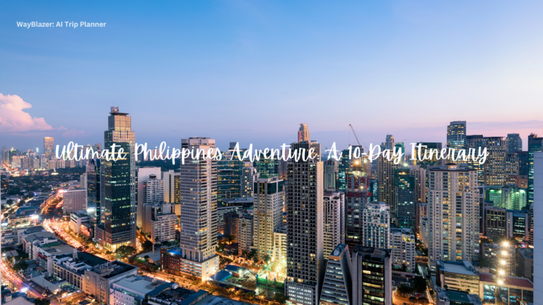 Ultimate Philippines Adventure: A 10-Day Itinerary