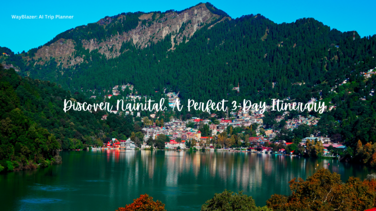 Discover Nainital: A Perfect 3-Day Itinerary